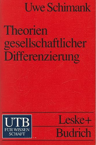 Theorien gesellschaftlicher Differenzierung von Leske und Budrich