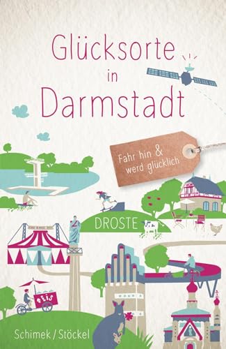 Glücksorte in Darmstadt: Fahr hin & werd glücklich