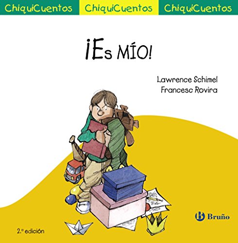 ¡Es MÍO! (Castellano - A PARTIR DE 3 AÑOS - CUENTOS - ChiquiCuentos) von EDITORIAL BRUÑO