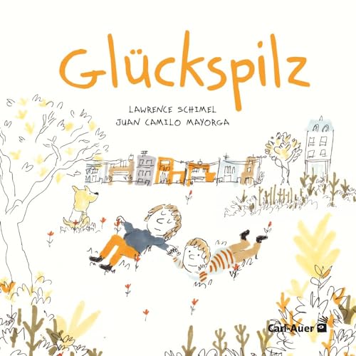 Glückspilz (Carl-Auer Kids)
