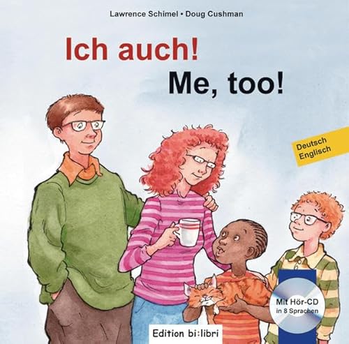 Ich auch!: Kinderbuch Deutsch-Englisch mit mehrsprachiger Audio-CD Ich auch!: Kinderbuch Deutsch-Englisch mit mehrsprachiger Audio-CD