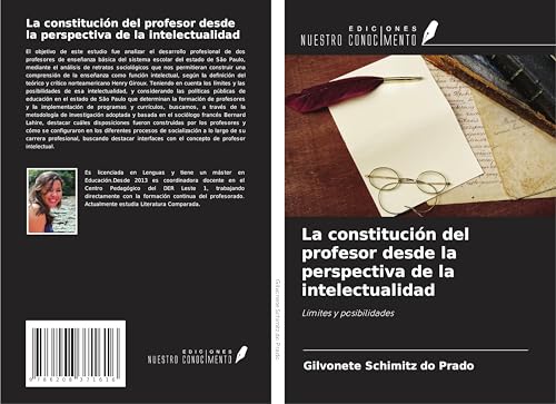 La constitución del profesor desde la perspectiva de la intelectualidad: Límites y posibilidades von Ediciones Nuestro Conocimiento