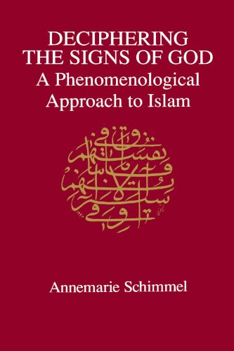 Deciphering the Signs of God: A Phenomenological Approach to Islam von State University of New York Press