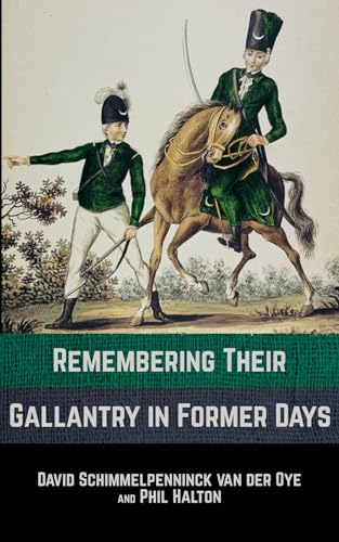 Remembering their Gallantry in Former Days: A History of the Queen's York Rangers (1st Americans) (RCAC) von Double Dagger Books