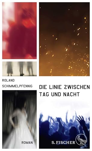 Die Linie zwischen Tag und Nacht: Roman von FISCHERVERLAGE