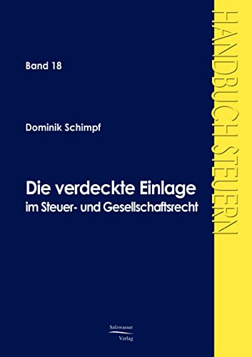 Die verdeckte Einlage im Steuer- und Gesellschaftsrecht