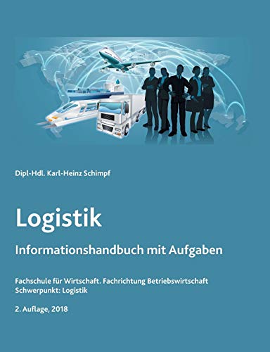 Logistik: Informationshandbuch und Aufgaben
