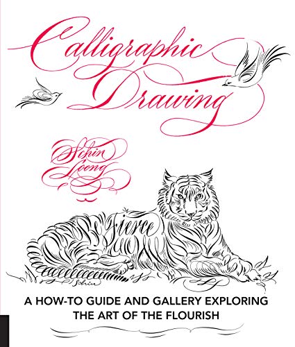Calligraphic Drawing: A how-to guide and gallery exploring the art of the flourish von Rockport Publishers