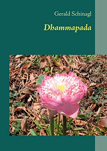 Dhammapada: Worte der Weisheit von Books on Demand GmbH