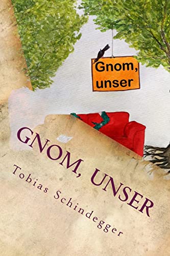 Gnom, unser: schräger können Fantasy-Romane nicht sein von CREATESPACE