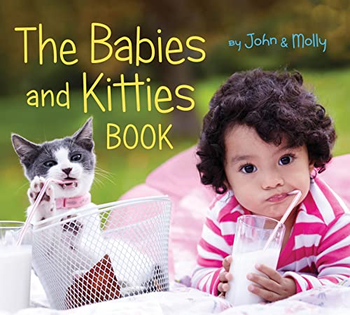 The Babies and Kitties Book von Houghton Mifflin
