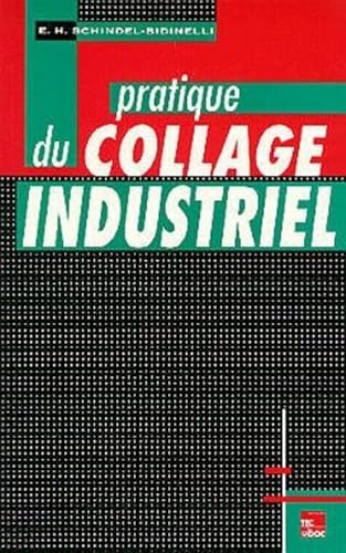 Pratique du collage industriel von TEC ET DOC
