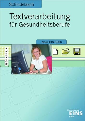 Textverarbeitung für Gesundheitsberufe: Lehr-/Fachbuch Textverarbeitung für Gesundheitsberufe: Lehr-/Fachbuch von Westermann Berufliche Bildung