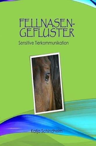 Fellnasengeflüster: Sensitive Tierkommunikation