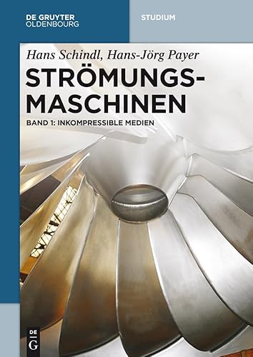 Inkompressible Medien (De Gruyter Studium, Band 1) von de Gruyter Oldenbourg