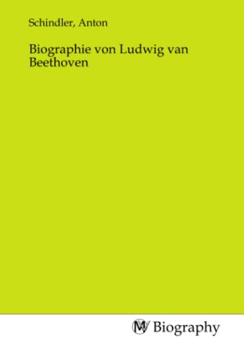 Biographie von Ludwig van Beethoven: DE von MV-Biography