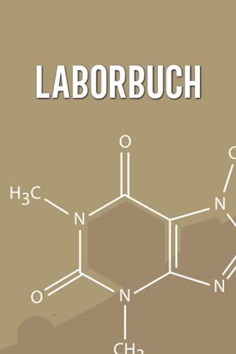 Laborbuch: Einfaches Laborbuch zum Erfassen und Dokumentieren von Versuchen - Geeignet für Chemiker, Laboranten, Studenten und Labortechnische Assistenten von Independently published