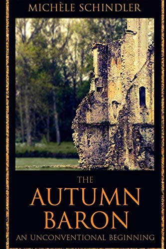The Autumn Baron: An Unconventional Beginning