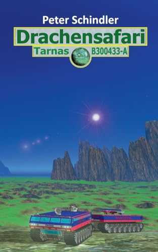 Drachensafari: Tarnas B300433-A von Books on Demand