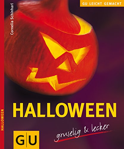 Halloween - gruselig & lecker (GU Leicht gemacht) von GRÄFE UND UNZER Verlag GmbH