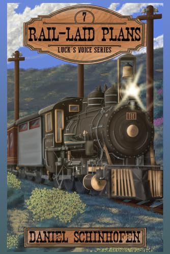 Rail-Laid Plans (Luck's Voice, Band 7) von Independently published