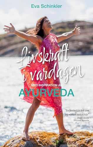 Livskraft i vardagen med inspiration av Ayurveda Livskraft i vardagen med inspiration av Ayurveda von BoD – Books on Demand – Schweden