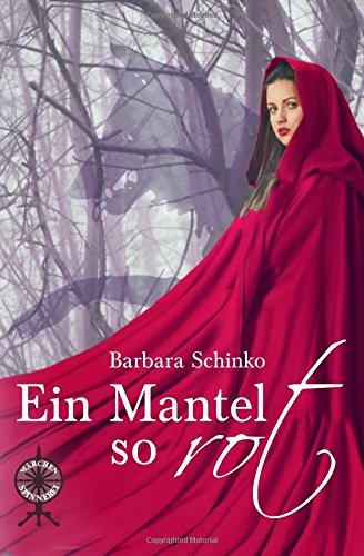 Ein Mantel so rot (Maerchenspinnerei, Band 2)