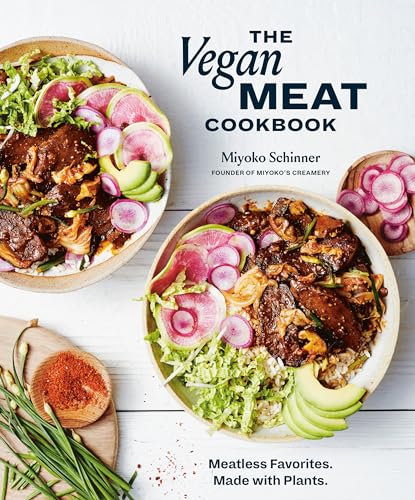 The Vegan Meat Cookbook: Meatless Favorites. Made with Plants. [A Plant-Based Cookbook]