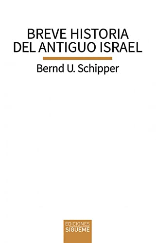 Breve historia del antiguo Israel (Biblioteca de Estudios Biblicos, Band 164) von Ediciones Sigueme, S. A.