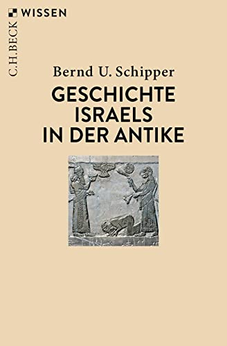 Geschichte Israels in der Antike (Beck'sche Reihe) von C.H.Beck
