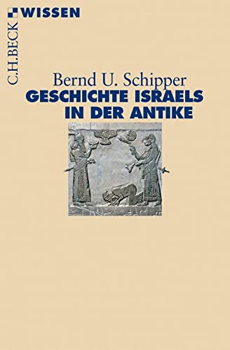 Geschichte Israels in der Antike (Beck'sche Reihe)