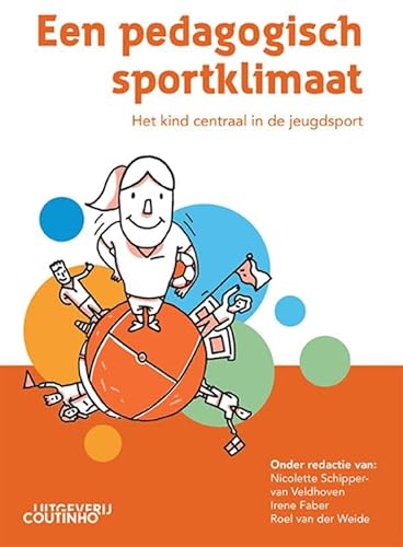 Een pedagogisch sportklimaat: Het kind centraal in de jeugdsport Een pedagogisch sportklimaat: Het kind centraal in de jeugdsport von Coutinho