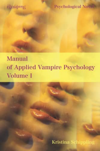 Manual of Applied Vampire Psychology Volume I von Literatur Exaiphnes (Seubert Verlag)