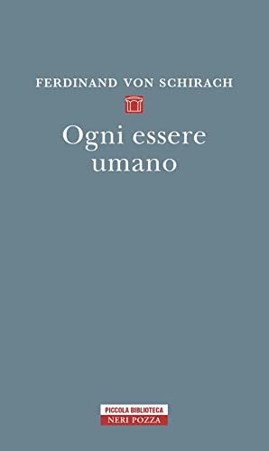 Ogni essere umano (Piccola biblioteca Neri Pozza)