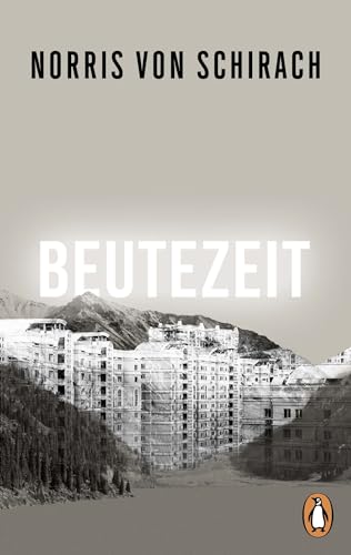 Beutezeit: Roman von Penguin Verlag