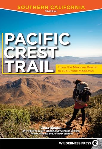Pacific Crest Trail: Southern California: From the Mexican Border to Tuolumne Meadows von Wilderness Press