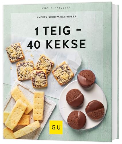 1 Teig - 40 Kekse (GU Küchenratgeber) von Gräfe und Unzer