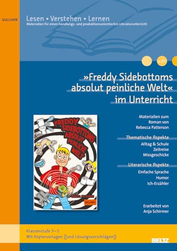 »Freddy Sidebottom« im Unterricht: Materialien zum Kinderroman von Rebecca Patterson (Klassenstufe 3-5, mit Kopiervorlagen)