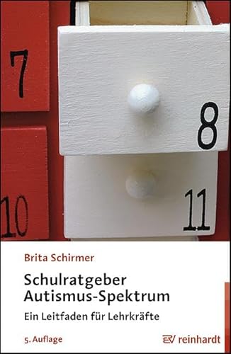 Schulratgeber Autismus-Spektrum: Ein Leitfaden für Lehrkräfte
