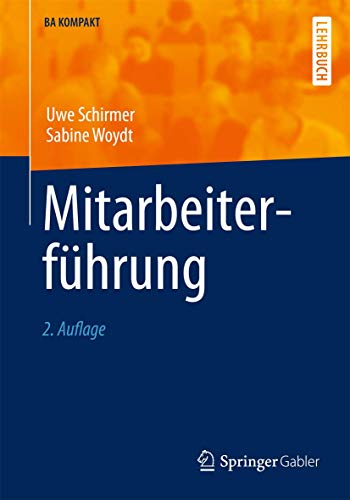 Mitarbeiterführung (BA KOMPAKT) (German Edition)