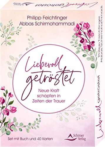 Liebevoll getröstet - Neue Kraft schöpfen in Zeiten der Trauer: 40 Karten mit Anleitung von Schirner Verlag