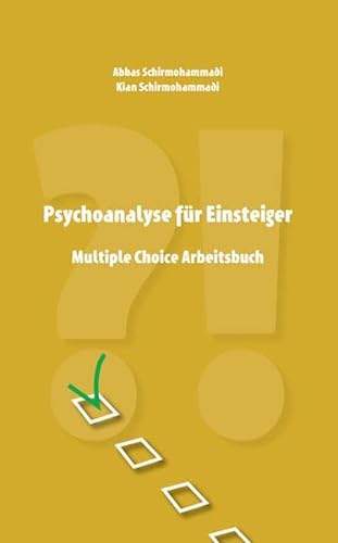 Psychoanalyse für Einsteiger - Multiple Choice Arbeitsbuch