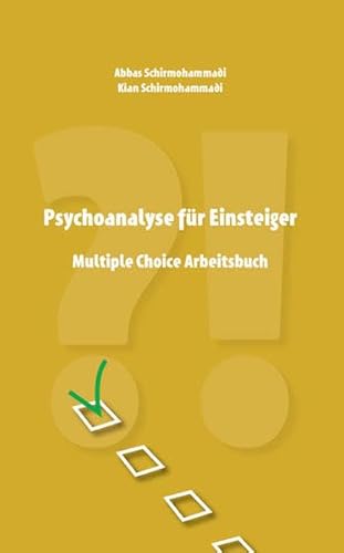 Psychoanalyse für Einsteiger - Multiple Choice Arbeitsbuch