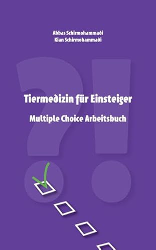 Tiermedizin für Einsteiger - Multiple Choice Arbeitsbuch