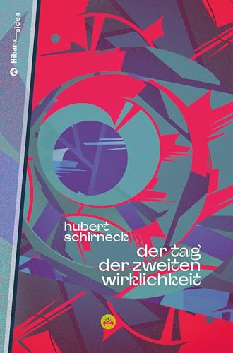 Der Tag der zweiten Wirklichkeit: Kurzprosa, Gedichte (Hibana Aidea)