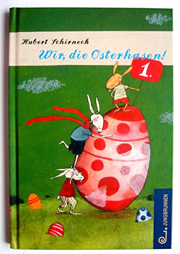 Wir, die Osterhasen!