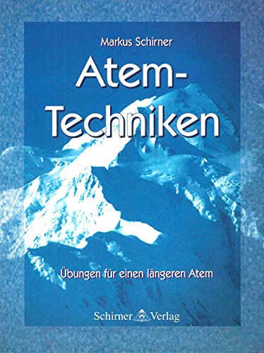 Atem-Techniken. Übungen für einen längeren Atem