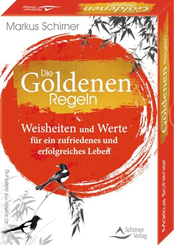 Die Goldenen Regeln- Weisheiten und Werte für ein zufriedenes und erfolgreiches Leben: - 40 Karten mit Anleitung Die Goldenen Regeln- Weisheiten und Werte für ein zufriedenes und erfolgreiches Leben: - 40 Karten mit Anleitung