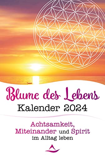Blume-des-Lebens-Kalender 2024: Wandkalender