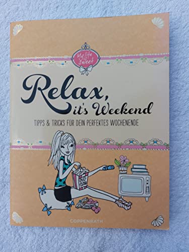 Relax, it's Weekend: Tipps & Tricks für dein perfektes Wochenende (Verkaufseinheit)